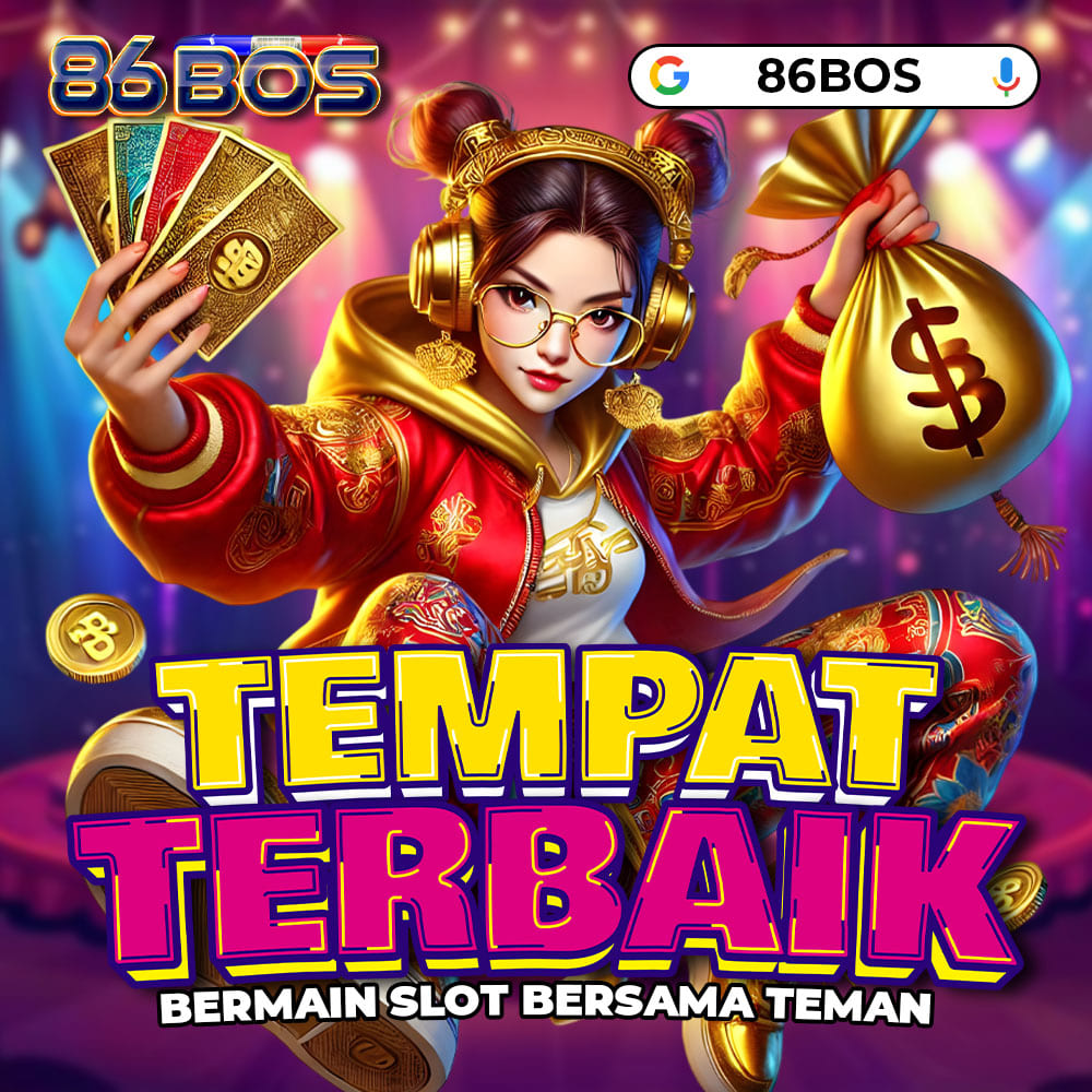 86BOS: Rekomendasi Tempat Favorit nya Gen-Z untuk Perputaran Uang yang dijamin Untung Berkali-kali Lipat
